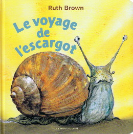 Le voyage de l'escargot - Ruth Brown