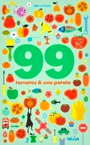99 tomates & une patate - Delphine Chedru