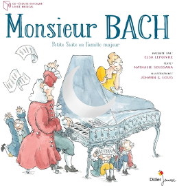 Monsieur Bach - Petite Suite en Famille Majeur
