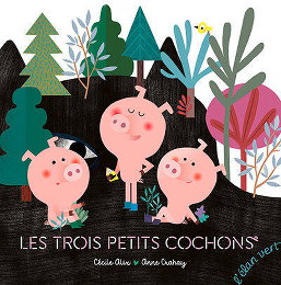 Les trois petits cochons - Cécile Alix & Anne Crahay