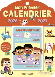 Mon premier calendrier éphéméride - 2026 - 2027 - Gründ Jeunesse
