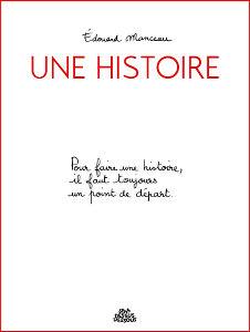 Une histoire - Édouard Manceau