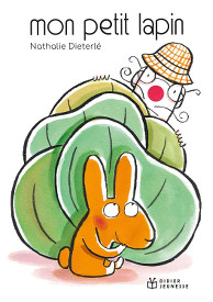 Mon petit lapin - Nathalie Dierterlé - Didier Jeunesse