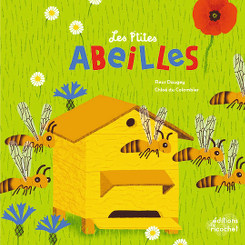 Les P'tites Abeilles - Fleur Daugey - Chloé du Colombier - Les éditions du Ricochet