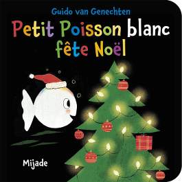 Petit Poisson blanc fête Noël - Guido van Genechten