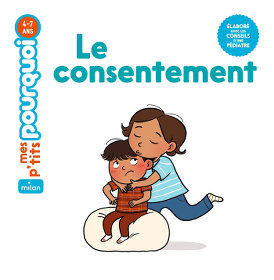 Mes p'tits pourquoi - Le consentement