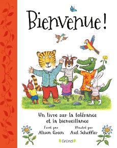 Bienvenue - Alison Green - Axel Scheffler - éditions Gründ