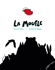 La Moufle - Bernard Villiot - Antoine Guilloppé - éditions de l'élan vert