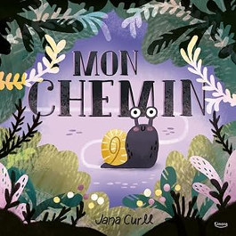 Mon Chemin - Jana Curll - éditions Kimane