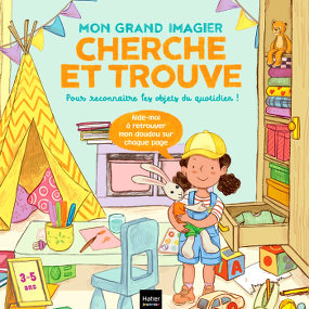 Mon grand imagier cherche et trouve pour reconnaitre les objets du quotidien - Hatier Jeunesse