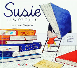Susie la souris qui lit - Susie Morgenstern - Séverine Cordier - Gründ Jeunesse