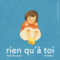 Rien qu'à toi - Tess Alexandre - HifuMiyo - Les éditions des éléphants
