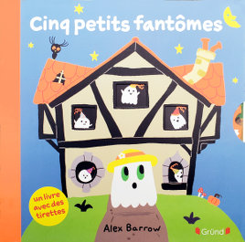 Cinq petits fantômes - Alex Barrow - Gründ Jeunesse