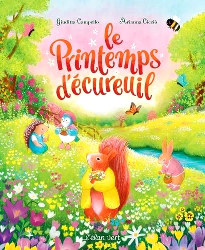 Le Printemps d'Écureuil - Giuditta Campello - Arianna Cicciò - éditions de l'élan vert