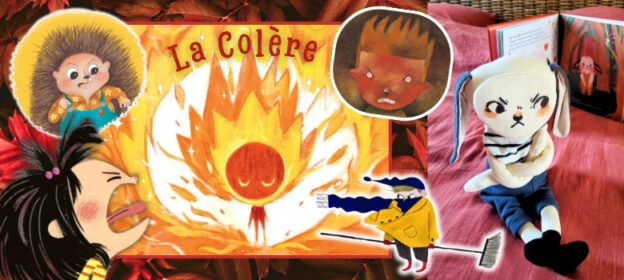 la colère en maternelle : apprendre à identifier cette émotion, l'exprimer, la comprendre et l'apaiser