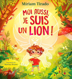 "Moi aussi, je suis un lion !" de Míriam Tirado - éditions Eyrolles Jeunesse