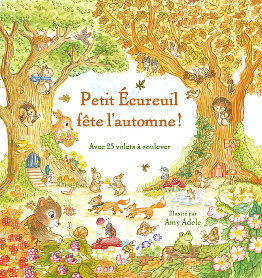 Petit Écureuil fête l'automne - Amy Adele - éditions Gründ jeunesse